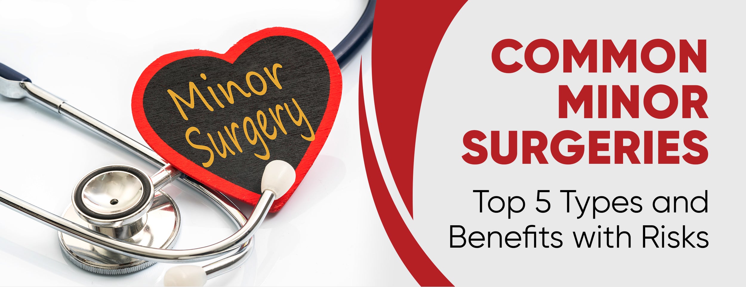 Top 5 Minor Surgeries and their benefits & risks