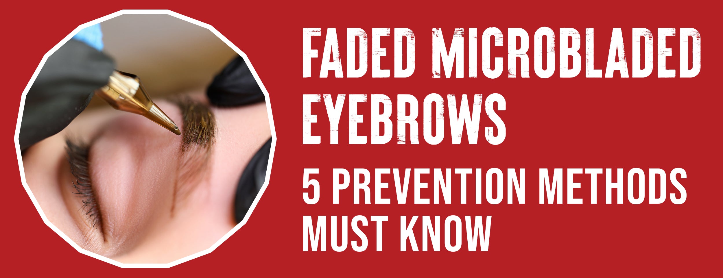 Guide To Fading Microbladed Eyebrows