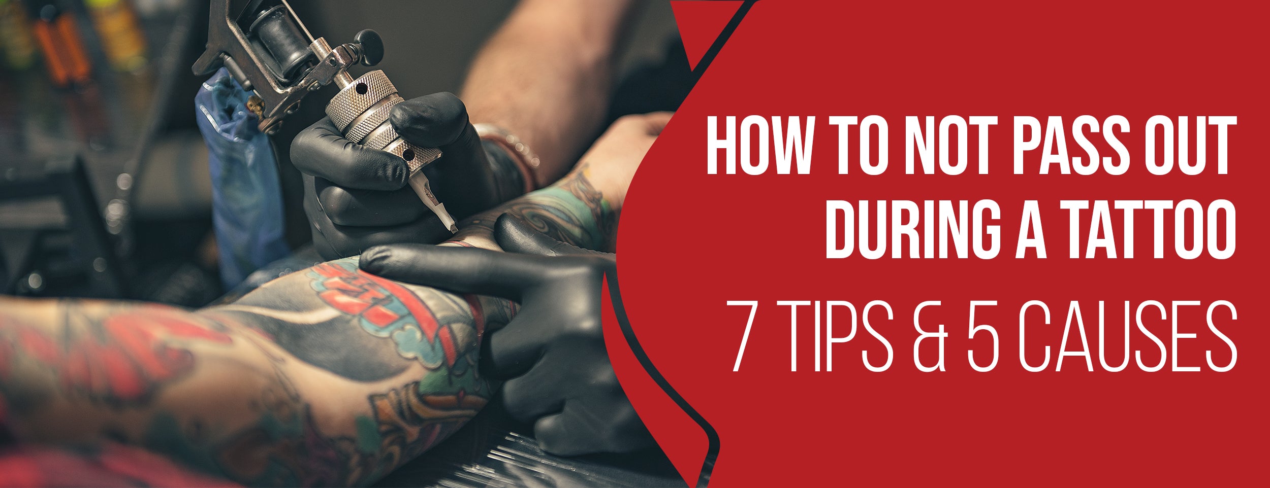 The 7 Tips & 5 Causes Of Passing Out During a Tattoo