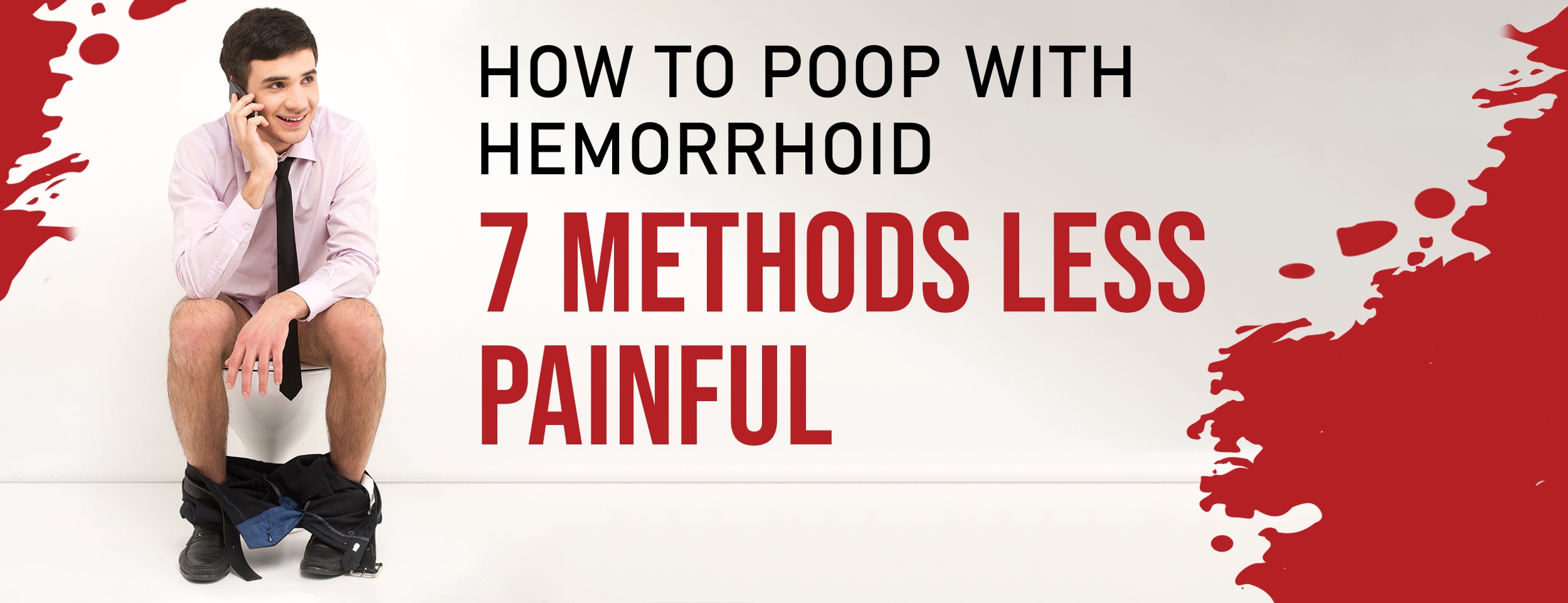 Methods of Pooping with Hemorrhoids [Less Painful]