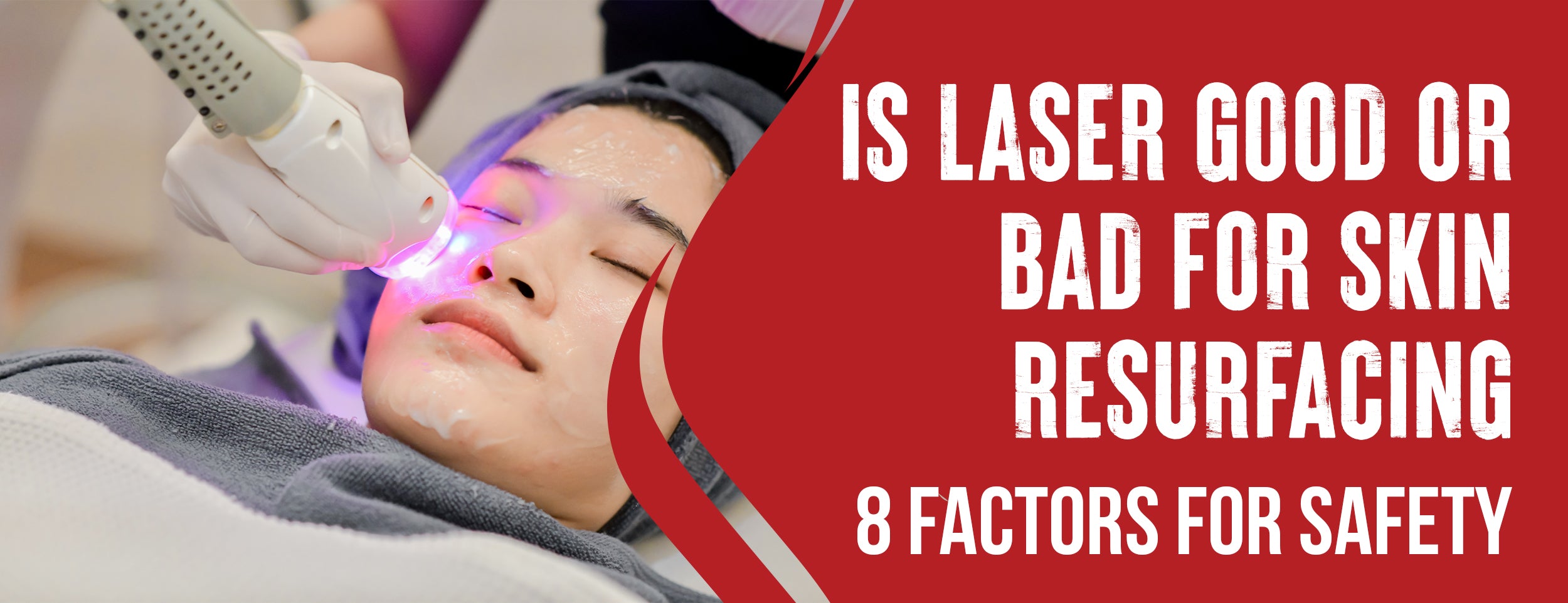 4 Advantages & Disadvantages of Laser Skin Resurfacing