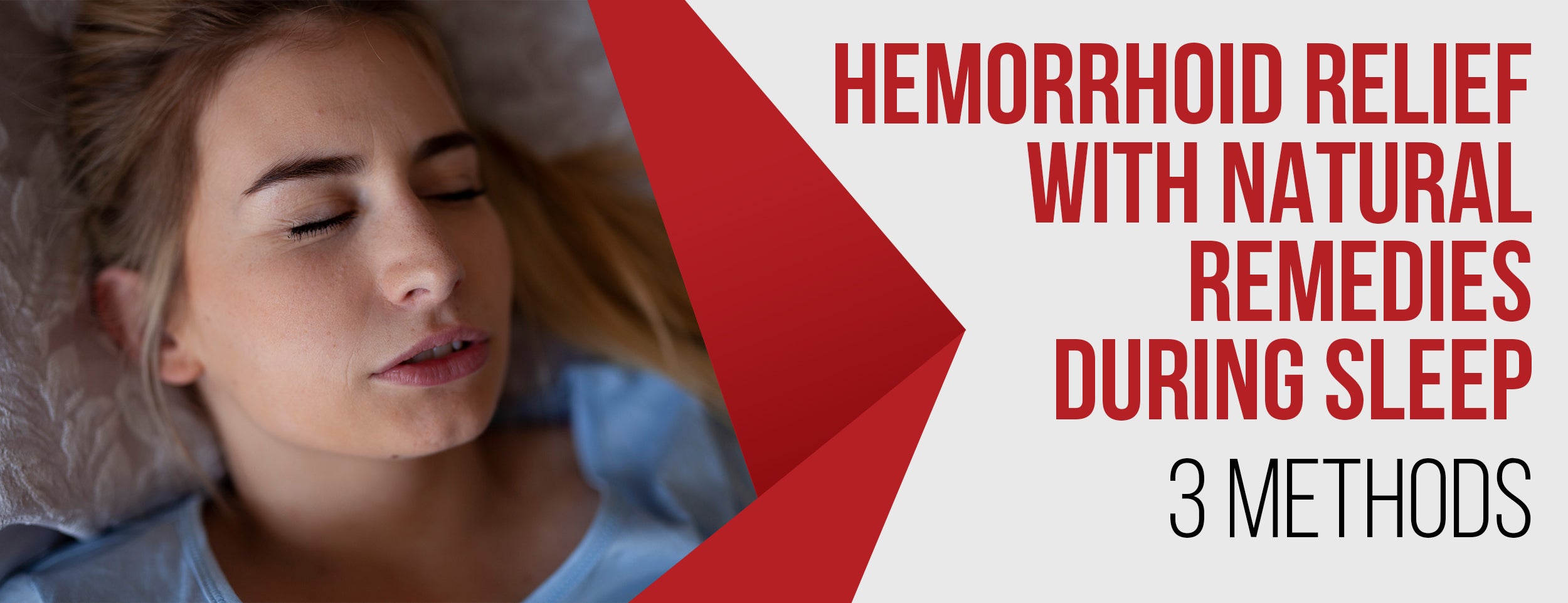 Hemorrhoid Relief With Natural Remedies During Sleep: 3 Methods
