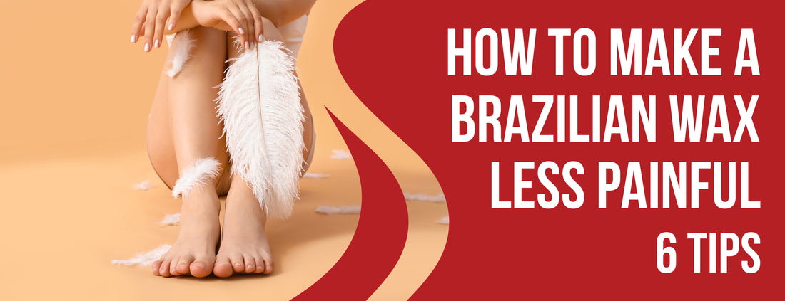 The Best Way to Make Your Brazilian Wax Less Painful